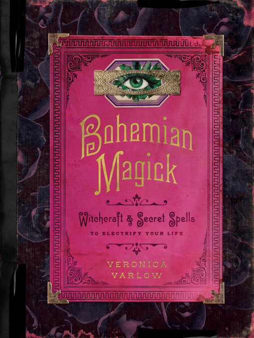 Title details for Bohemian Magick by Veronica Varlow - Available